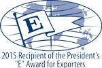 2015 Recipient of the President's E Award for Exporters